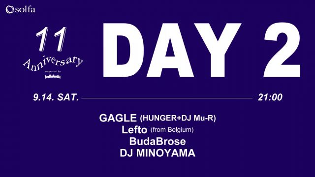 solfa 11th Anniversary -supported by ballaholic- DAY 2 “MADeLIA”