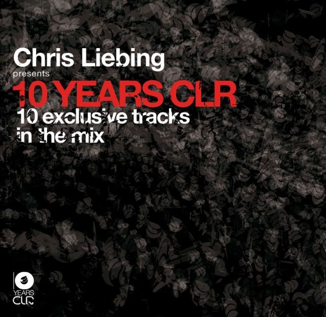 Chris Liebing Presents 10 Years Clr